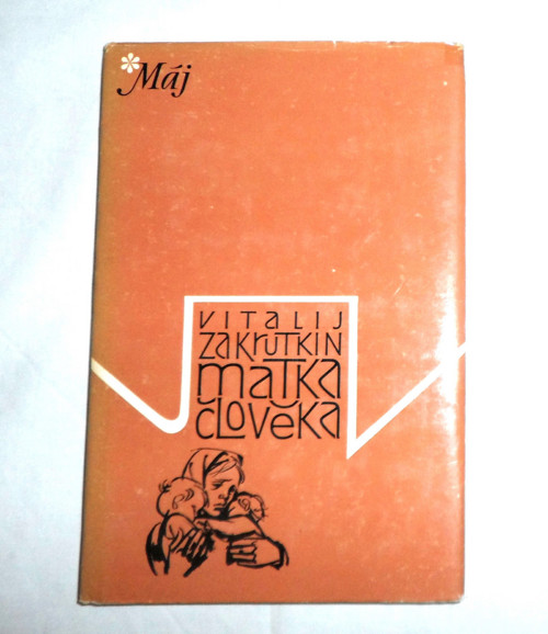 V. A. Zakrutkin: MATKA člověka • novely, 1979