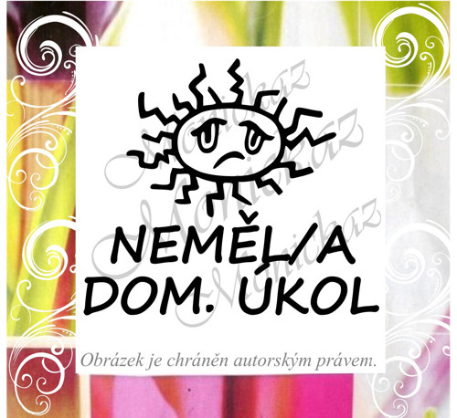 Neměl/a domácí úkol 350. Razítko.