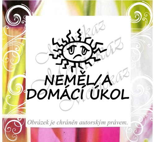 Neměl/a domácí úkol 351. Razítko.