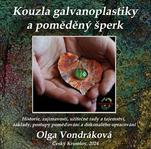 Kouzla galvanoplastiky a poměděný šperk-Předprodej