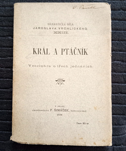 KRÁL A PTÁČNÍK Jaroslav Vrchlický