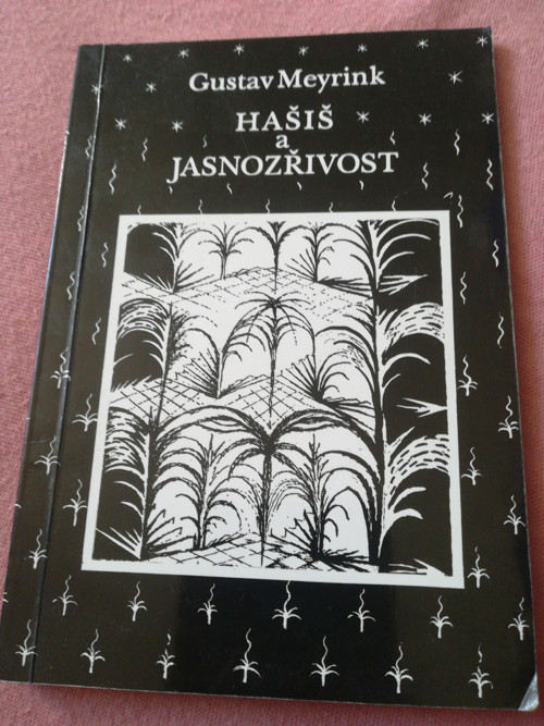 Gustav Meyrink Hašiš a jasnozřivost