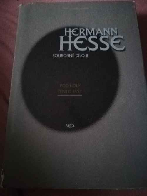 Hermann Hesse Pod koly, Tento svět — foto 1
