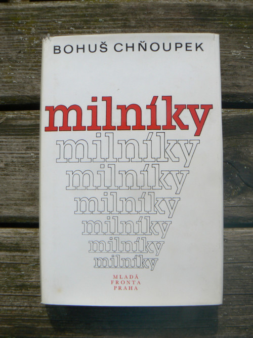 Milníky - Bohuš Chňoupek.