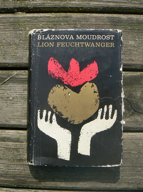 Bláznova moudrost - Lion Feuchtwanger