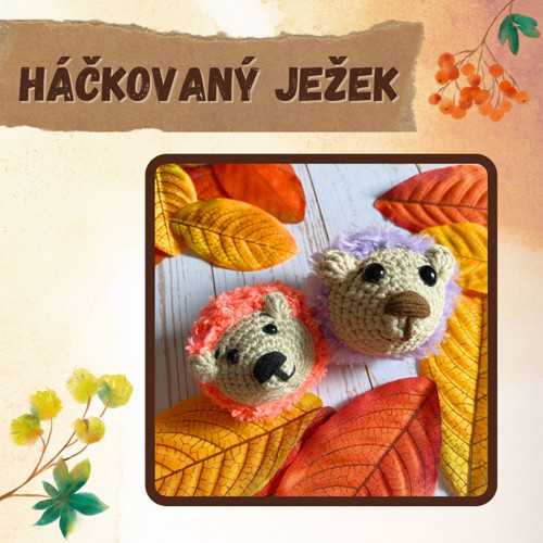 Návod- háčkovaný ježek