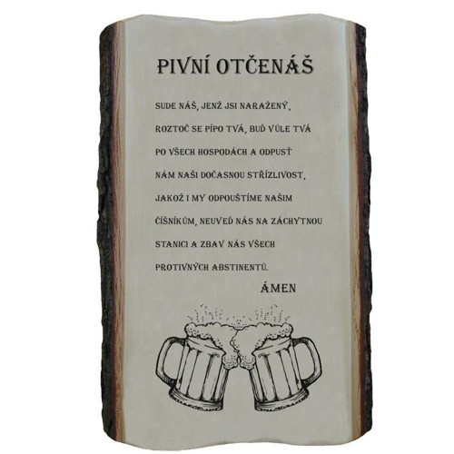 863 / PIVNÍ otčenáš - deska s kůrou