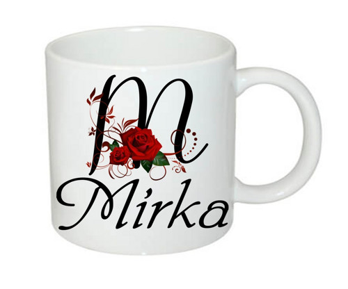 Hrnek se jménem Mirka 330 ml