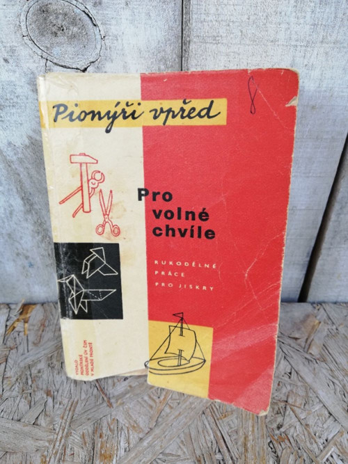 Brožovaná kniha, Pionýři vpřed, pro volné chvíle.