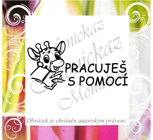 Pracuješ s pomocí žirafa 149 g). Razítko.