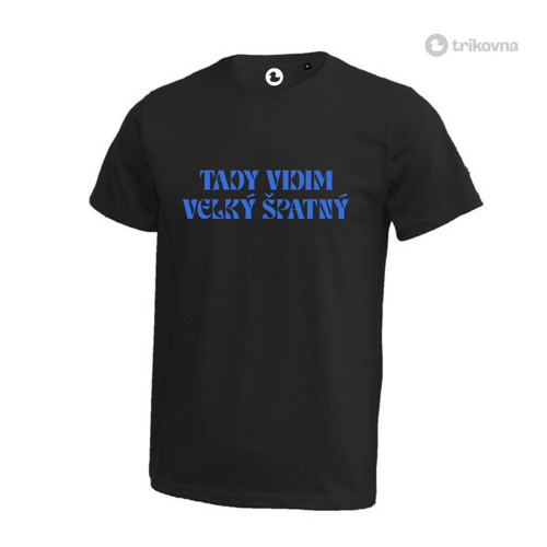 Tady vidim velký špatný