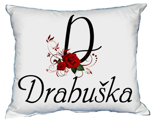Polštář s dámským jménem DRAHUŠKA
