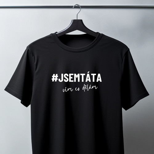 Pánské tričko - Jsem táta, vím co dělám