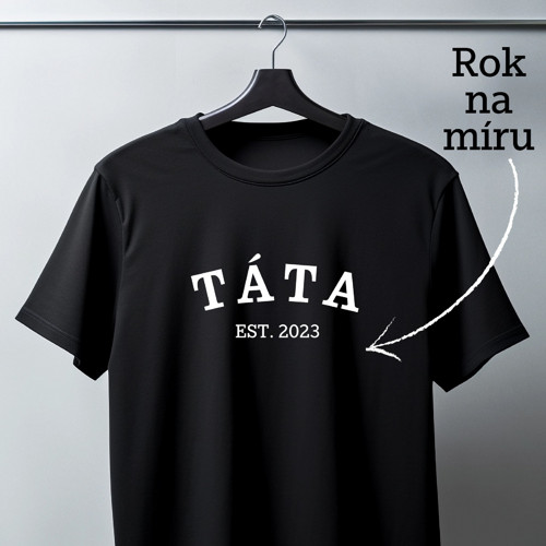 Pánské tričko - TÁTA + rok