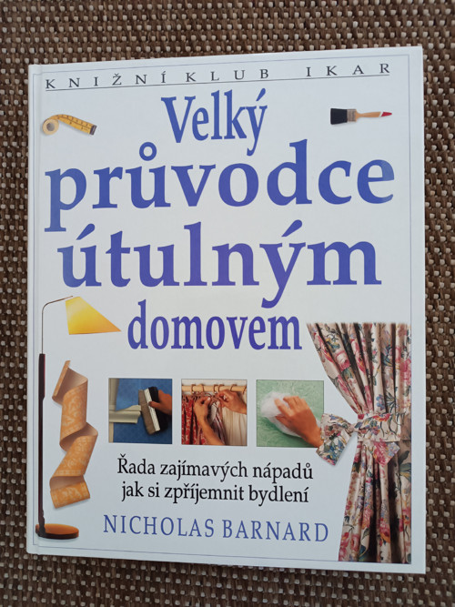Velký průvodce útulným domovem