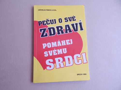 Pečuj O Své Zdraví - Pomáhej Svému Srdci