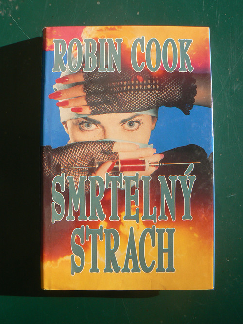 Smrtelný strach - Robin Cook.