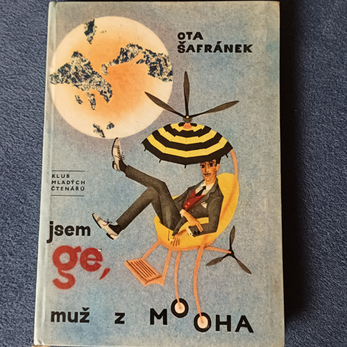 Jsem Ge, muž z Mooha - Ota Šafránek