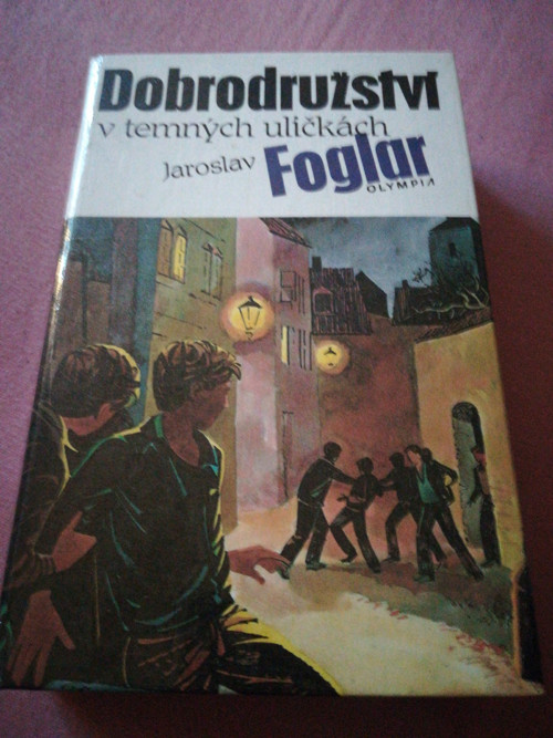 Jaroslav Foglar Dobrodružství v temných uličkách
