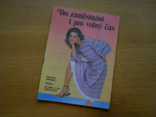 Atelier Květen 1985 - Do zaměst. i pro volný čas