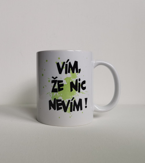 Vtipný hrnek. Vím, že nic nevím.