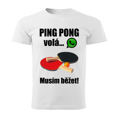 Pánské tričko Ping pong volá musím běžet bílé