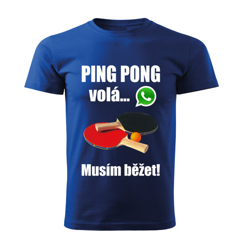 Pánské tričko Ping pong volá musím běžet modré