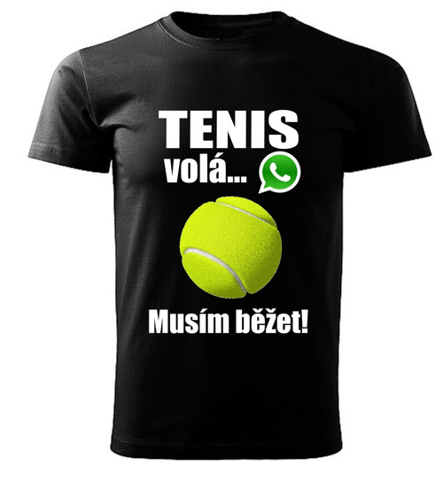 Pánské tričko Tenis volá musím běžet černé