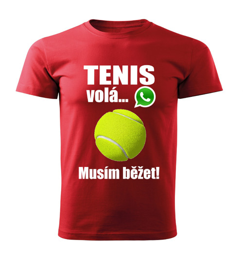 Pánské tričko Tenis volá musím běžet červené