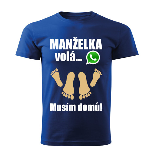 Pánské tričko Manželka volá musím domů modré