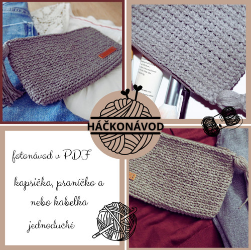 HÁČKONÁVOD č. 1 - kapsička, psaníčko nebo kabelka