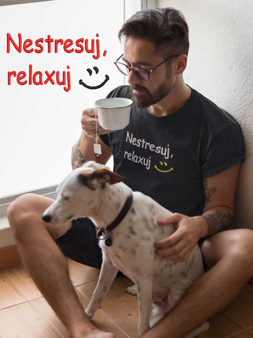 Vyšívané tričko - Nestresuj, relaxuj