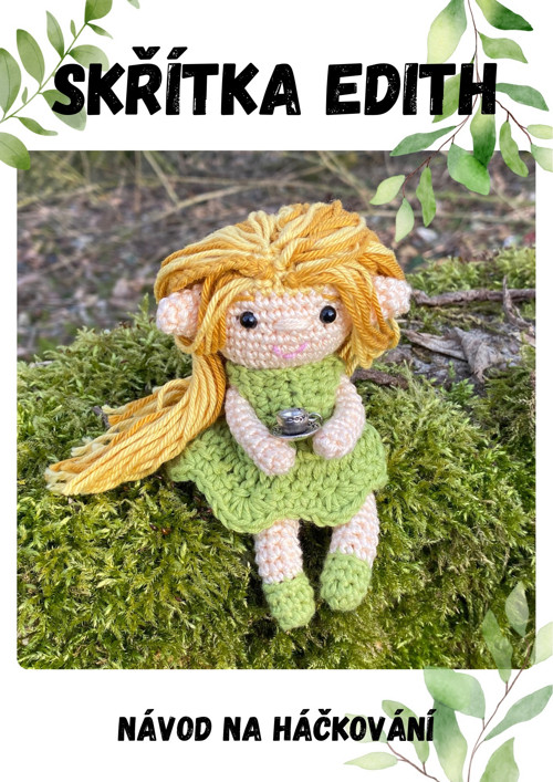 Návod na háčkování- Skřítka Edith