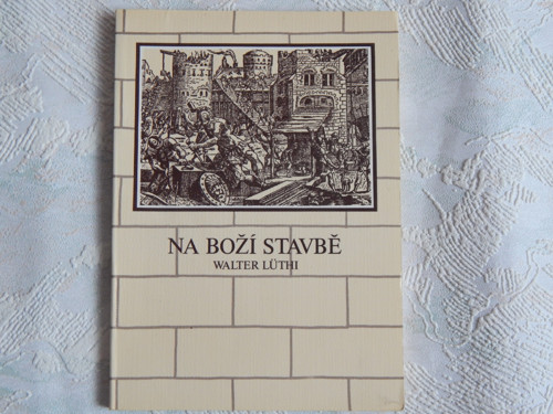 NA BOŽÍ STAVBĚ - křesťanská literatura, Nová kniha