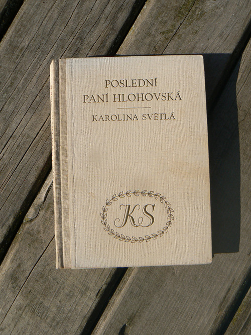 Poslední paní Hlohovská - Karolina Světlá.