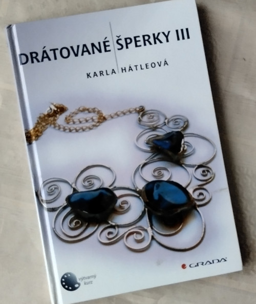 Drátované šperky III Karla Hátlerová