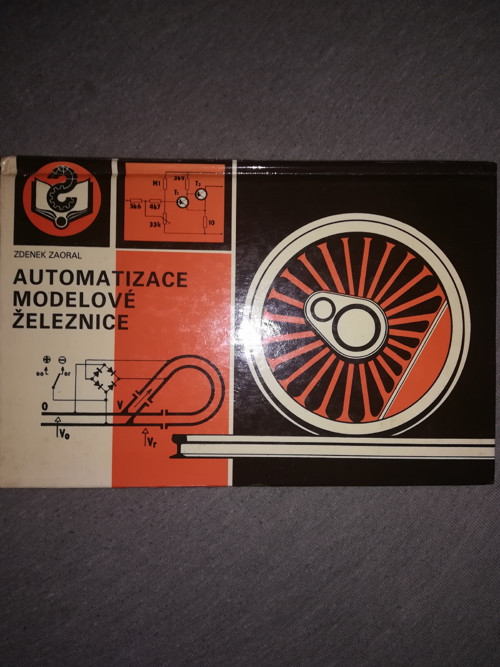 Zdeněk Zaoral Automatizace modelové železnice