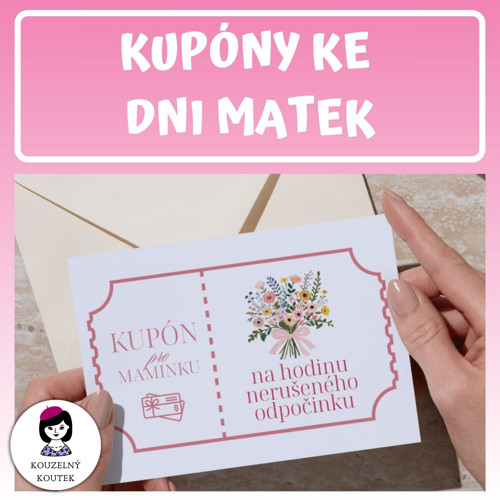 Kupóny ke dni matek poukázky pro maminky (PDF)