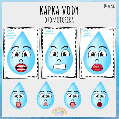 Kapka vody, oromotorika