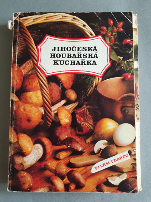 Jihočeská houbařská kuchařka