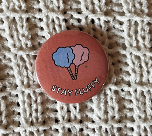 Placka "Stay fluffy"