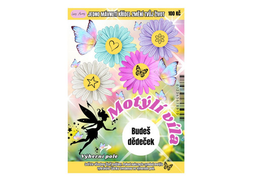 Stírací los " BUDEŠ DĚDEČEK"