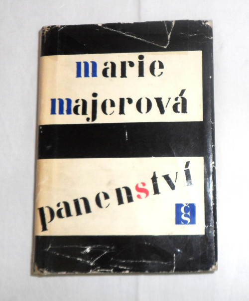 Marie Majerová: PANENSTVÍ, román, 1966