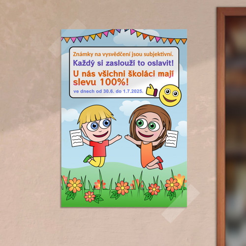 Plakát akce za KAŽDÉ vysvědčení - oranžády