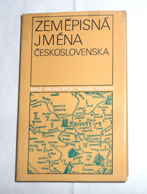 Zeměpisná JMÉNA Československa - slovník, 1982