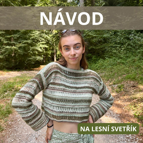 Návod na háčkovaný Lesní svetřík