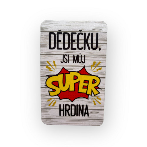 Magnet Dědečku jsi můj superhrdina