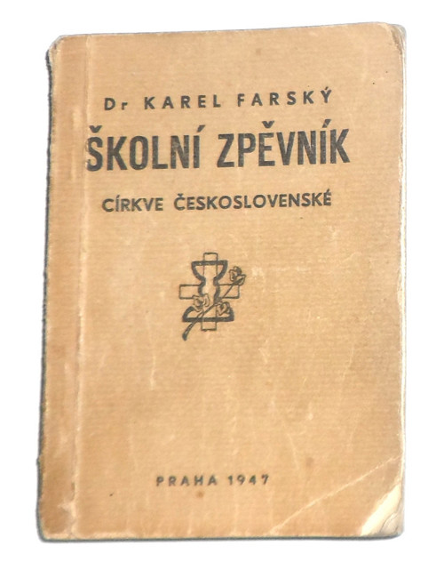 Školní ZPĚVNÍK písní duchovních církve čs., 1947