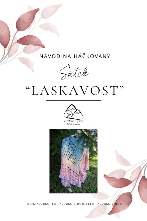 NÁVOD - Háčkovaný Šátek " LASKAVOST "