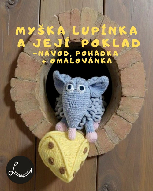 Myška Lupínka a její poklad - set na háčkování
